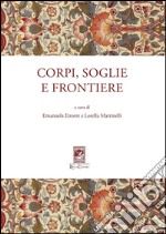 Corpi, soglie e frontiere libro