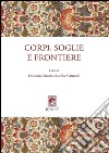 Corpi, soglie e frontiere libro