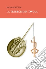 La tredicesima tavola libro