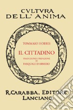 Il cittadino (rist. anast. 1932). Ediz. in facsimile libro