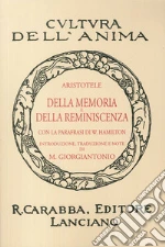 Della memoria e della reminiscenza (rist. anast. 1938). Ediz. in facsimile libro