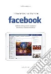 Le tradizioni al tempo di facebook. Riflessione partecipata verso la prospettiva del Patrimonio Culturale Immateriale libro