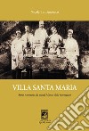 Villa Santa Maria libro di Tantimonaco Nicola Schifano S. (cur.)