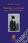 L'arciere e la pittrice. Gabriele D'Annunzio e Romaine Brooks libro di Castagnola Raffaella