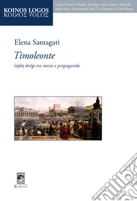 Timoleonte. Tra storia e propaganda