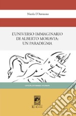 L'universo immaginario di Alberto Moravia. Un paradigma