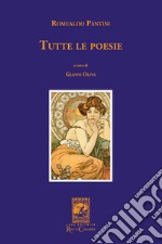 Tutte le poesie. Nuova ediz. libro