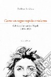 Come un sogno rapido e violento. Gabriele d'Annunzio e Napoli (1891-1893) libro di Iodice Tobia