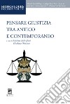 Pensare giustizia tra antico e contemporaneo. Ediz. per la scuola libro