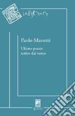 Ultime poesie scritte dal vento libro