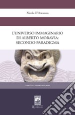 L'universo immaginario di Alberto Moravia. Secondo paradigma