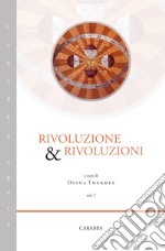 Rivoluzione & rivoluzioni. Vol. 1 libro