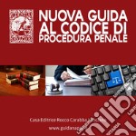 Nuova guida al codice di procedura penale libro