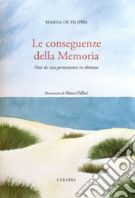 Le conseguenze della memoria. Note da una permanenza in Abruzzo