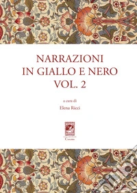 Narrazioni in giallo e nero. Vol. 2
