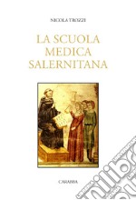 La Scuola Medica Salernitana libro