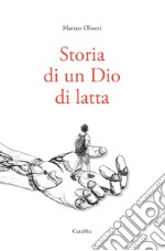 Storia di un Dio di latta