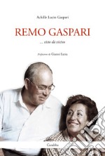 Remo Gaspari. Visto da vicino libro