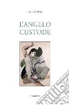 L'angelo custode libro