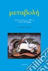 Metabolè. Studi di storia antica offerti a Umberto Bultrighini libro