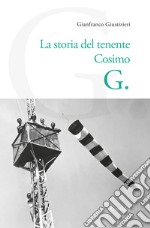 La storia del Tenente Cosimo G. libro