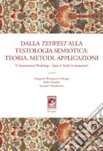 Dalla teswest alla testologia semiotica: teoria, metodi e applicazioni. II International Workshop János S. Petöfi In memoriam libro