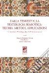 Dalla teswest alla testologia semiotica: teoria, metodi e applicazioni. II International Workshop János S. Petöfi In memoriam libro