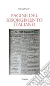 Pagine del Risorgimento italiano libro di Rocchi Marco