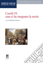 Covid-19: cosa ci ha insegnato la storia