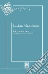 Quando la vita? Quaderno di poesie e traduzioni libro