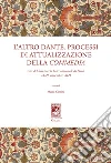 L'altro Dante. Processi di attualizzazione della Commedia. Atti del Seminario internazionale di studi (24-25 novembre 2021) libro di Cimini Mario