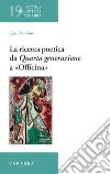 La ricerca poetica da Quarta generazione a «Officina» libro di Perolino Ugo