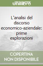 L'analisi del discorso economico-aziendale: prime esplorazioni libro