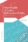 Nuova guida al codice di procedura penale. Aggiornato con la Riforma Cartabia libro di Nappi Aniello