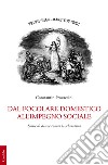 Dal focolare domestico all'impiego sociale. Storie di donne contro lo schiavismo libro