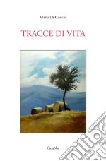 Tracce di vita libro