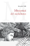 Mitopoiesi del nichilismo libro