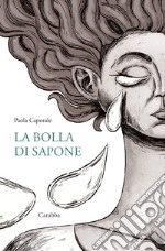 La bolla di sapone libro