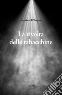 La rivolta delle tabacchine