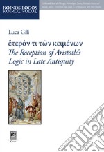 ?????? ?? ??? ???????? The Reception of Aristotle's Logic in Late Antiquity