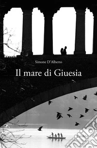 Il mare di Giuesia libro