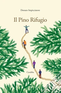 Il pino rifugio libro
