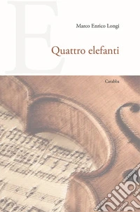 Quattro elefanti libro