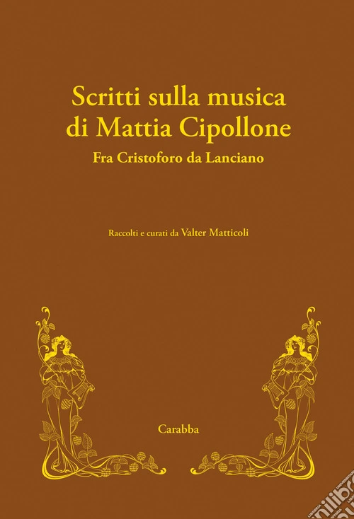 Scritti sulla musica di Mattia Cipollone. Fra Cristoforo da Lanciano