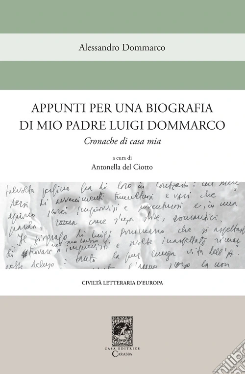 Appunti per una biografia di mio padre Luigi Dommarco