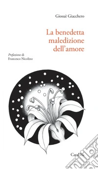 La benedetta maledizione dell'amore libro