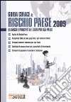 Guida al rischio paese 2009. Bilancio e prospettive 2009 per 155 paesi libro