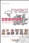 Zzzoot. Fulminati in azienda. L'innovazione, la crisi e l'ernia manageriale libro