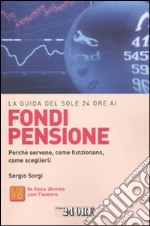 La Guida del Sole 24 Ore ai fondi pensione libro