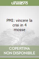 PMI: vincere la crisi in 4 mosse